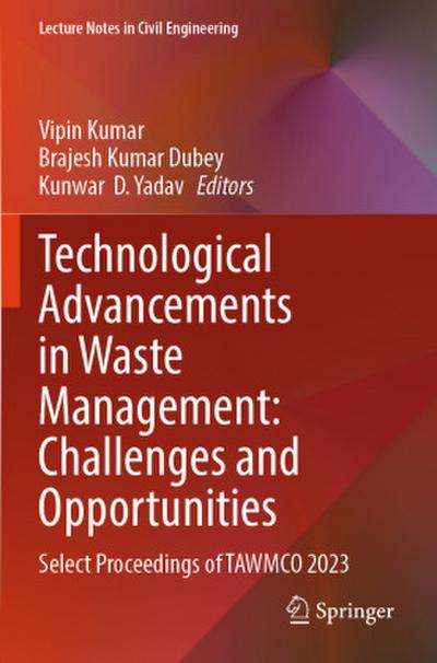 Technological Advancements in Waste Management: Challenges and Opportunities