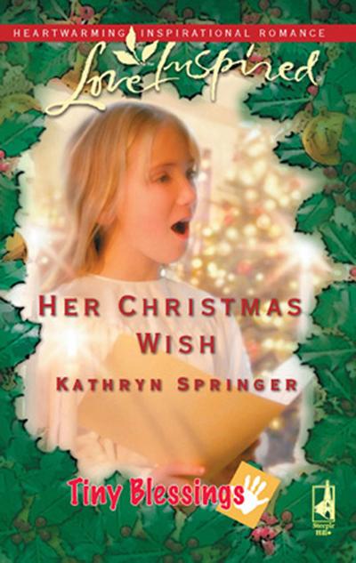 Her Christmas Wish (Mills & Boon Love Inspired) (Tiny Blessings, Book 5)