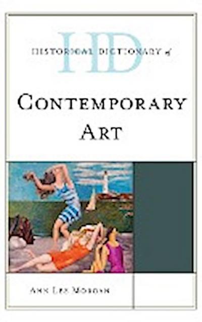 Historical Dictionary of Contemporary Art