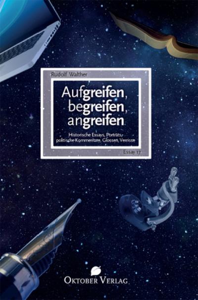 Aufgreifen, begreifen, angreifen