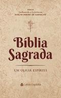 Bíblia Sagrada - Um Olhar Espírita