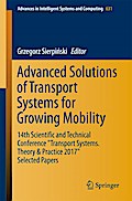Advanced Solutions of Transport Systems for Growing Mobility