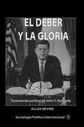 El deber y la gloria Testamento político de John F. Kennedy