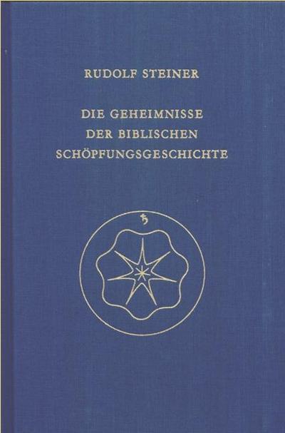 Die Geheimnisse der biblischen Schöpfungsgeschichte