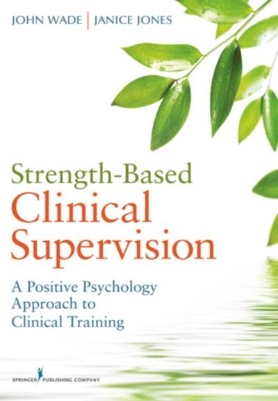 Strength-Based Clinical Supervision