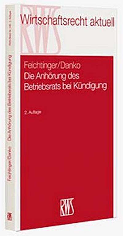 Die Anhörung des Betriebsrates bei Kündigung