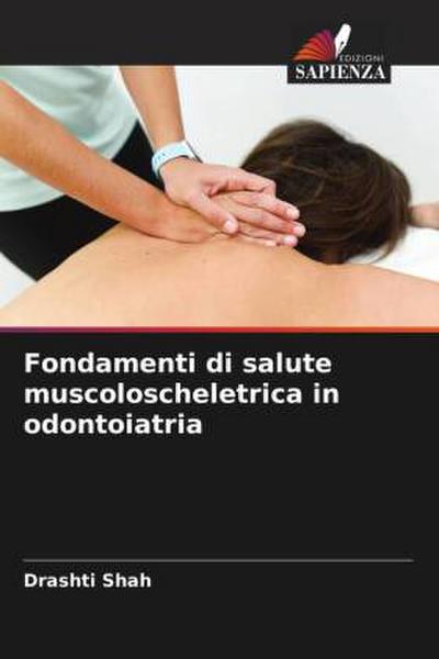 Fondamenti di salute muscoloscheletrica in odontoiatria