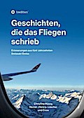 Geschichten, die das Fliegen schrieb