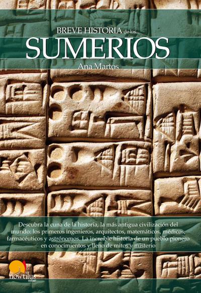 Martos Rubio, A: Breve historia de los sumerios