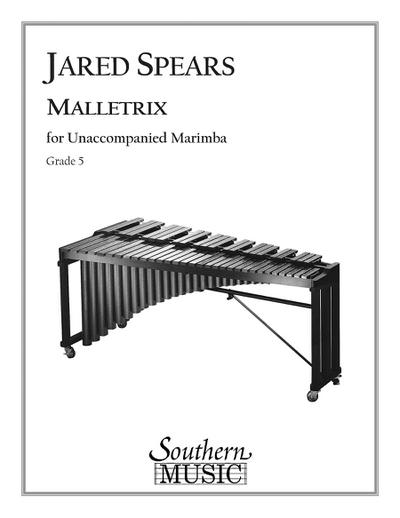 Malletrix (Mallet Tricks)for unaccompanied marimba