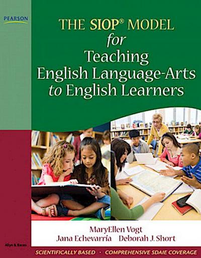 The Siop Model for Teaching English Language-Arts to English Learners