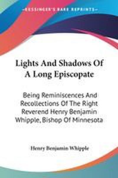 Lights And Shadows Of A Long Episcopate