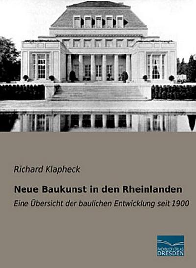 Neue Baukunst in den Rheinlanden