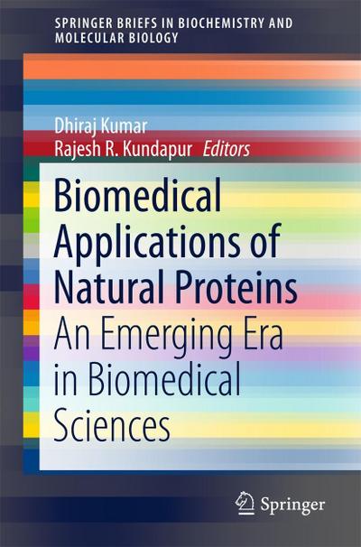 Biomedical Applications of Natural Proteins