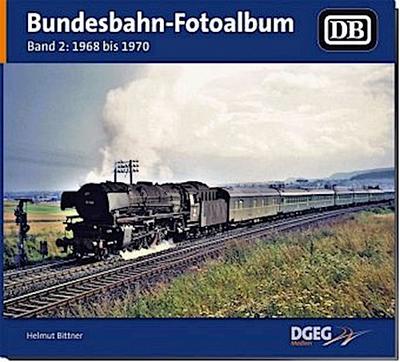 Bundesbahn-Fotoalbum. Bd.2