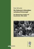 Die Violencia in Kolumbien: verbotene Erinnerung?