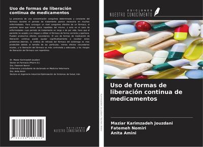 Uso de formas de liberación continua de medicamentos