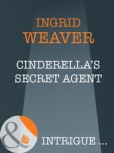 Cinderella’s Secret Agent