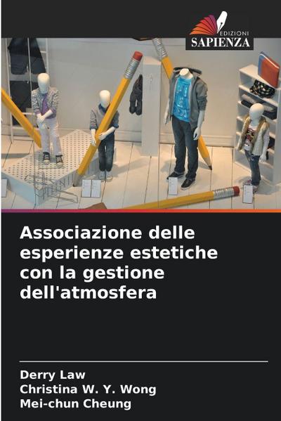 Associazione delle esperienze estetiche con la gestione dell’atmosfera