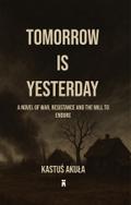 Tomorrow is Yesterday