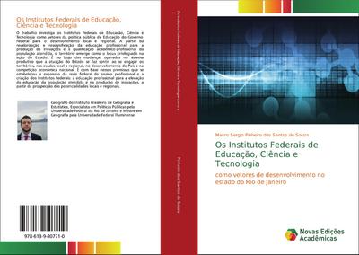Os Institutos Federais de Educação, Ciência e Tecnologia