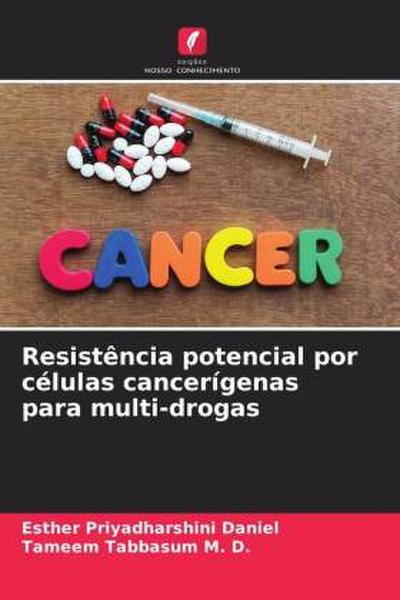 Resistência potencial por células cancerígenas para multi-drogas