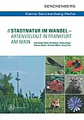 Stadtnatur im Wandel - Artenvielfalt in Frankfurt 