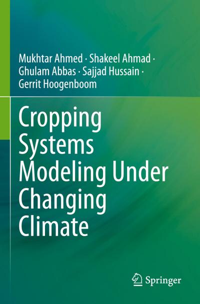 Cropping Systems Modeling Under Changing Climate