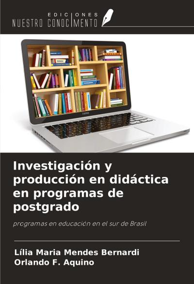 Investigación y producción en didáctica en programas de postgrado