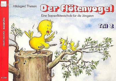 Der Flötenvogel Band 2Sopranflötenschule für die Jüngsten