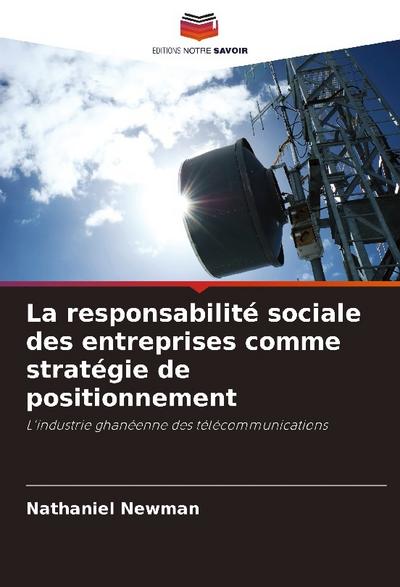 La responsabilité sociale des entreprises comme stratégie de positionnement