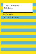 Effi Briest. Textausgabe mit Kommentar und Materialien: Reclam XL - Text und Kontext