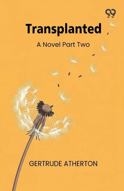 Transplanted A Novel Part Two