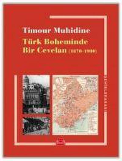 Türk Boheminde Bir Cevelan 1870-1980
