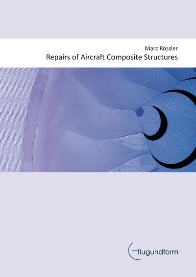 Repairs of Aircraft Composite Structures
