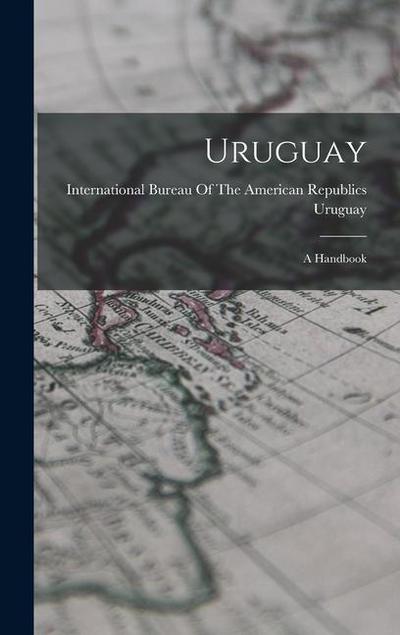 Uruguay: A Handbook