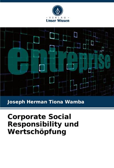 Corporate Social Responsibility und Wertschöpfung
