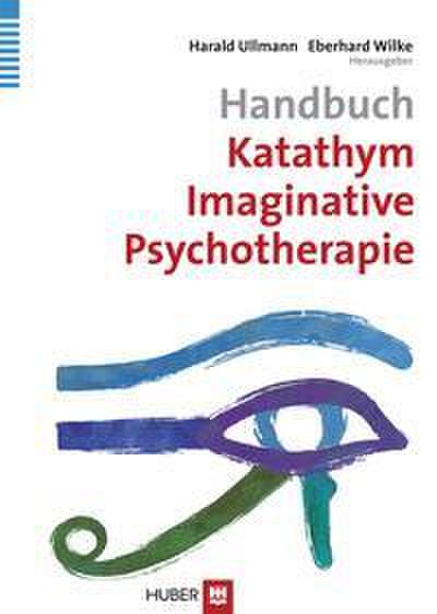 Handbuch Katathym Imaginative Psychotherapie (KIP)