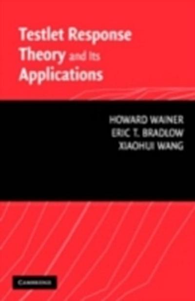 Testlet Response Theory and Its Applications