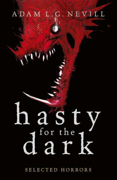 Hasty for the Dark