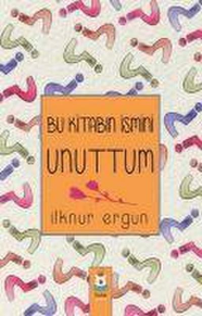 Bu Kitabin Ismini Unuttum
