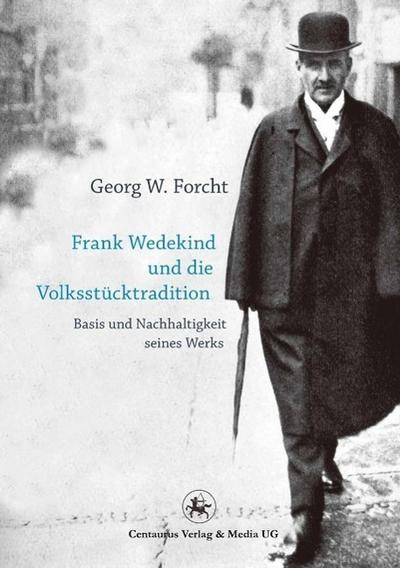 Frank Wedekind und die Volksstücktradition