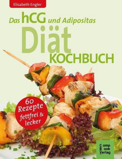 Das hCG und Adipositas Diät-Kochbuch