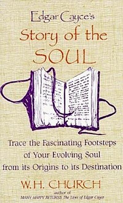 Edgar Cayce’s Story of the Soul