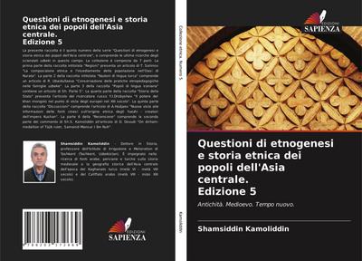 Questioni di etnogenesi e storia etnica dei popoli dell’Asia centrale. Edizione 5