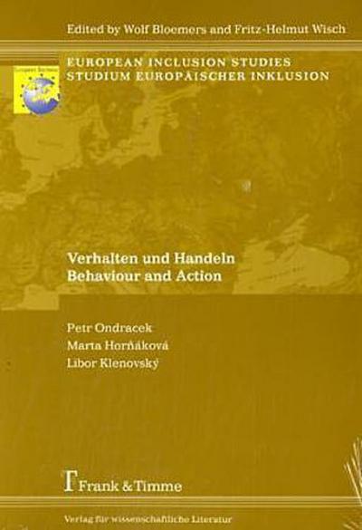Verhalten und Handeln / Behaviour and Action