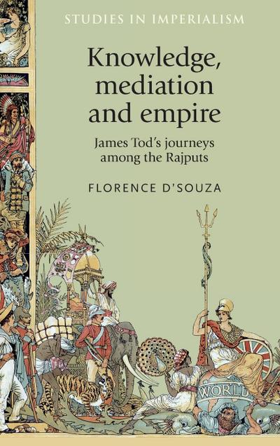 Knowledge, mediation and empire