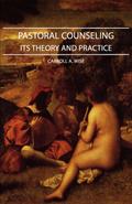 Pastoral Counseling - Its Theory and Practice