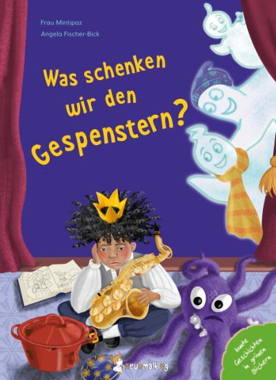 Was schenken wir den Gespenstern?