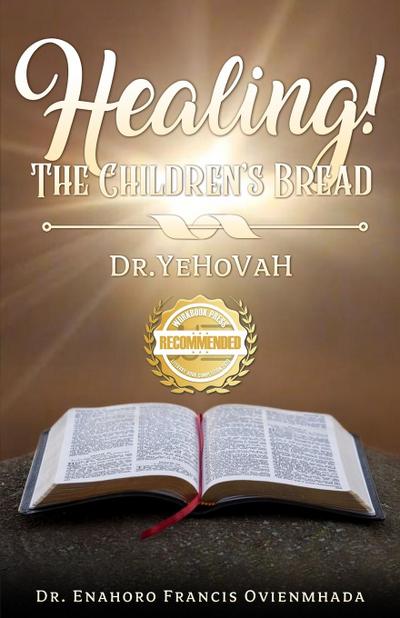 Healing! The Children’s Bread